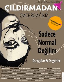 Çıldırmadan Önce Son Çıkış & Sadece Normal Değilim