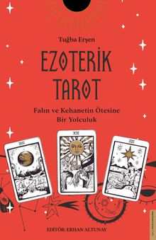 Ezoterik Tarot & Falın ve Kehanetin Ötesine Bir Yolculuk
