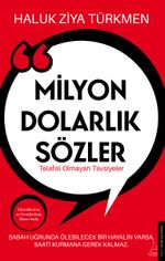 Milyon Dolarlık Sözler & Telafisi Olmayan Tavsiyeler