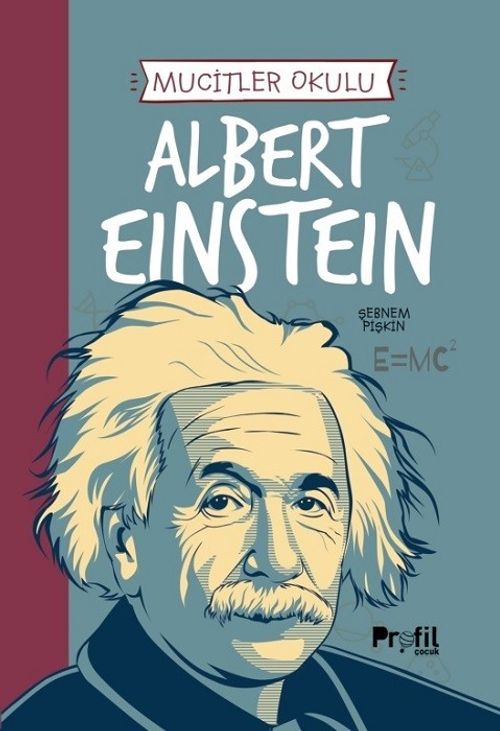 Albert Einstein / Mucitler Okulu