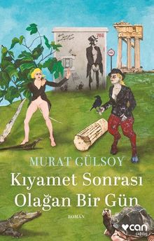 Kıyamet Sonrası Olağan Bir Gün