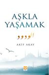 Aşkla Yaşamak