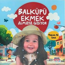 Balküpü Ekmek Almaya Gidiyor