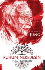 Ruhum Neredesin - Carl Gustav Jung