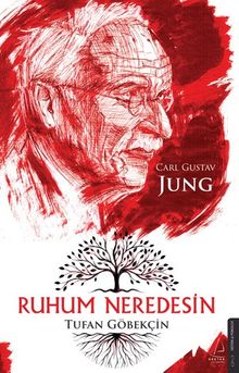 Ruhum Neredesin - Carl Gustav Jung  