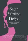Saçın Yüzüne Değse