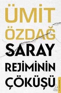 Saray Rejiminin Çöküşü