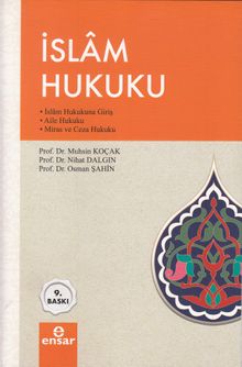 İslam Hukuku & İslam Hukukuna Giriş-Aile Hukuku-Miras ve Ceza Hukuku