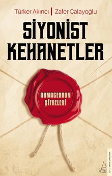 Siyonist Kehanetler & Armagedon Şifreleri