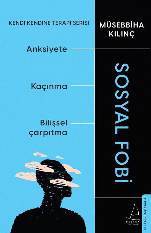 Sosyal Fobi & Kendi Kendine Terapi Serisi
