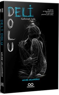 Deli Dolu & Kaderimde Saklı