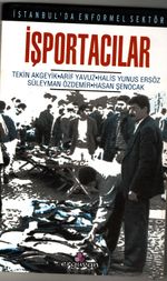 İstanbul'da Enformel Sektör İşportacılar Eminönü İlçesinde Bir Alan Araştırması
