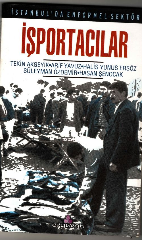 İstanbul'da Enformel Sektör İşportacılar Eminönü İlçesinde Bir Alan Araştırması