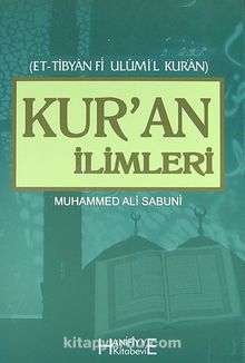 Kur'an İlimleri / Et - Tibyan Fi Ulumil Kuran