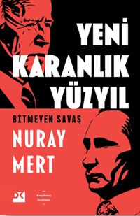 Yeni Karanlık Yüzyıl & Bitmeyen Savaş