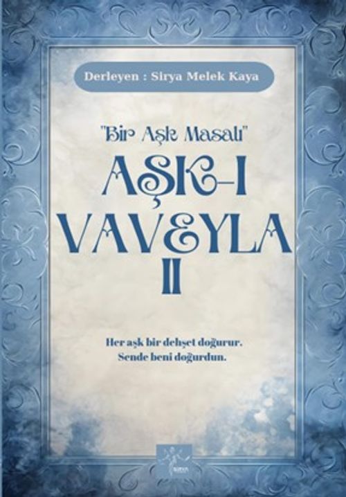 Aşk-ı Vaveyla II