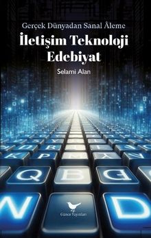 İletişim Teknoloji Edebiyat