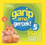 National Geographic Kids / Garip Ama Gerçek 5 