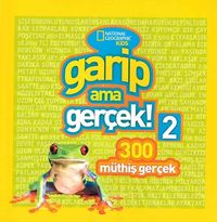 National Geographic Kids -Garip Ama Gerçek 2