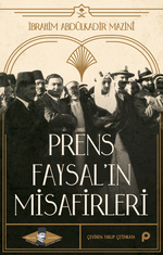  Prens Faysal'ın Misafirleri
