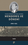Yakın D&ouml;nem Hatıralarında Menderes ve D&ouml;nemi