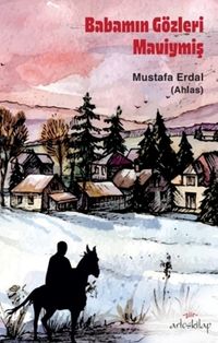 Babamın Gözleri Maviymiş