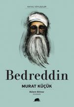 Bedreddin Hayatı ve Düşünceleri