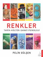 Renkler & Tarih-Kültür-Sanat-Psikoloji