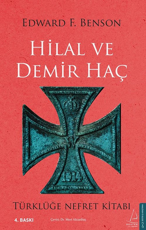 Hilal Ve Demir Haç & Türklüğe Nefret Kitabı