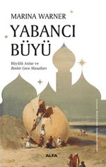 Yabancı  Büyü & Büyülü Anlar ve Binbir Gece Masalları