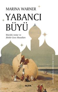 Yabancı  Büyü & Büyülü Anlar ve Binbir Gece Masalları