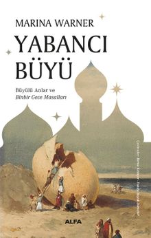 Yabancı  Büyü & Büyülü Anlar ve Binbir Gece Masalları