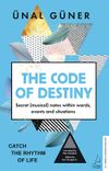The Code of Destiny & Secret (Musical) Notes Within Words, Events and Situations