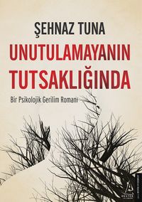 Unutulamayanın Tutsaklığında