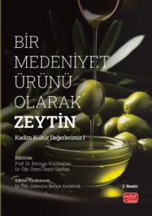 Bir Medeniyet Ürünü Olarak Zeytin