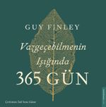 Vazgeçebilmenin Işığında 365 Gün
