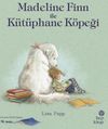Madeline Finn ile K&uuml;t&uuml;phane K&ouml;peği