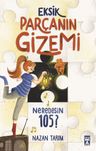 Eksik Parçanın Gizemi &amp; Neredesin 105?