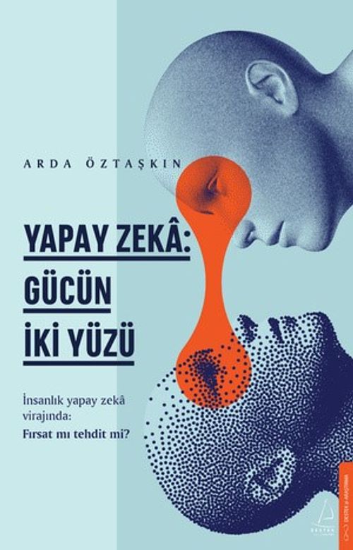 Yapay Zeka & Gücün İki Yüzü