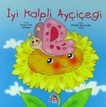 İyi Kalpli Ayçiçeği