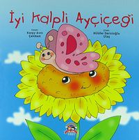 İyi Kalpli Ayçiçeği