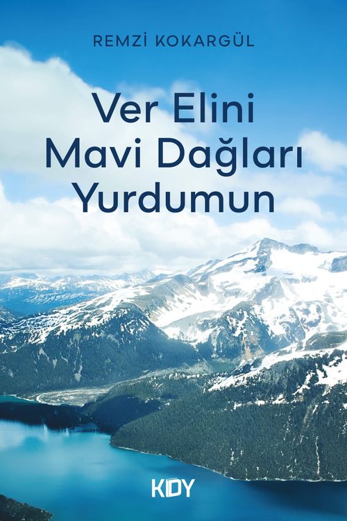Ver Elini Mavi Dağları Yurdumun 