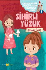 Sihirli Yüzük / Açgözlülükten Vazgeçen Çocuk Masalı 4