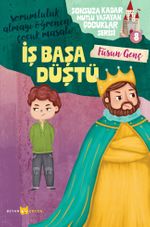 İş Başa Düştü / Sonsuza Kadar Mutlu Yaşayan  Çocuklar Serisi 8