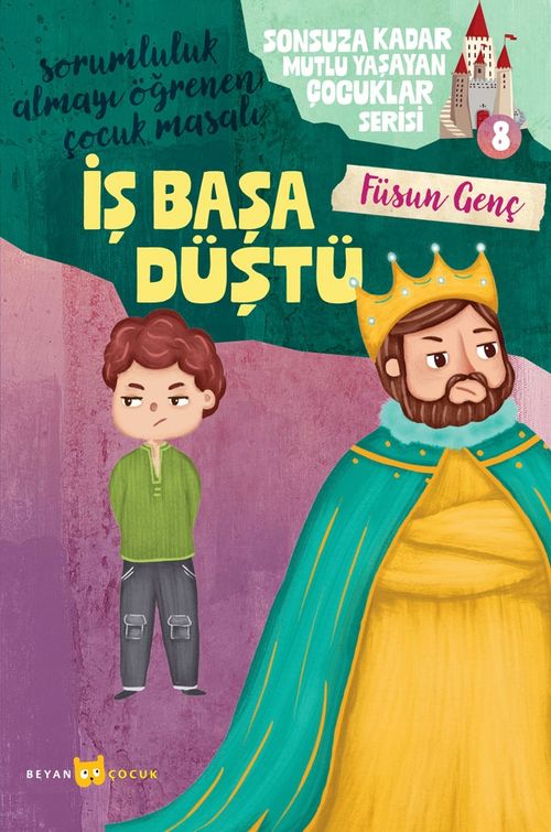 İş Başa Düştü / Sonsuza Kadar Mutlu Yaşayan  Çocuklar Serisi 8