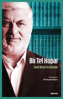Bir Tel Kopar & Faruk Beşer'in Hatıraları