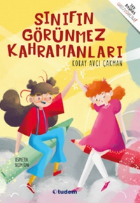 Sınıfın Görünmez Kahramanları