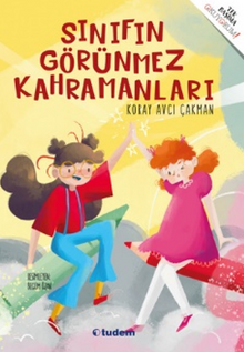 Sınıfın Görünmez Kahramanları