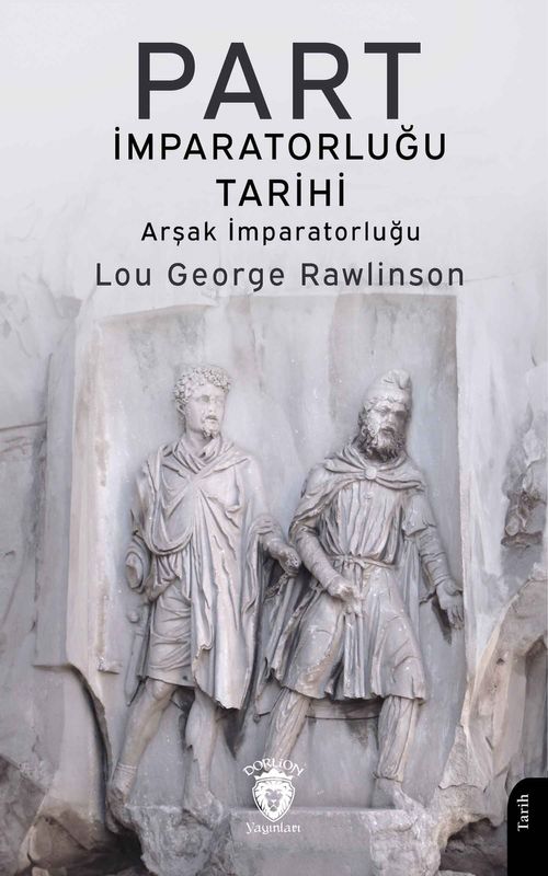Part İmparatorluğu Tarihi & Arşak İmparatorluğu