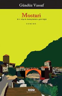 Mostari & Bir Köprü Bekçisinin Günlüğü